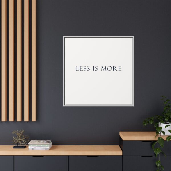 Minimalist Framed Wall Art, 'Less is More' Decor, Modern Home Decoration, Gift for Minimalism Lovers, Office Wall Art