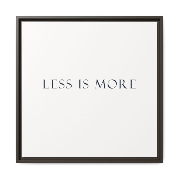 Minimalist Framed Wall Art, 'Less is More' Decor, Modern Home Decoration, Gift for Minimalism Lovers, Office Wall Art