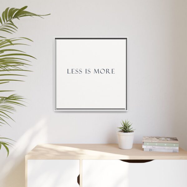 Minimalist Framed Wall Art, 'Less is More' Decor, Modern Home Decoration, Gift for Minimalism Lovers, Office Wall Art
