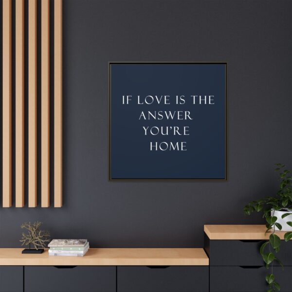 Home Wall Art, Love Quote Canvas Print, Framed Inspirational Decor, Gift for Couples, Housewarming Decoration, Meaningful Home Accent