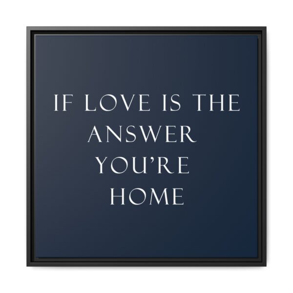 Home Wall Art, Love Quote Canvas Print, Framed Inspirational Decor, Gift for Couples, Housewarming Decoration, Meaningful Home Accent