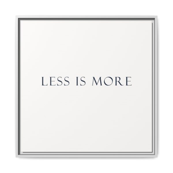 Minimalist Framed Wall Art, 'Less is More' Decor, Modern Home Decoration, Gift for Minimalism Lovers, Office Wall Art