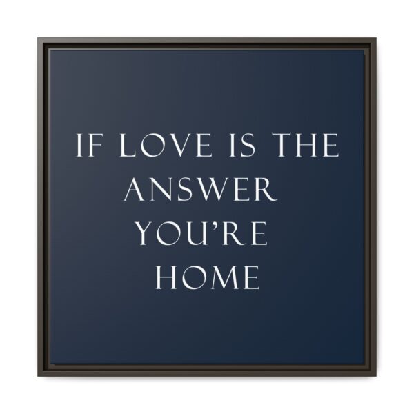 Home Wall Art, Love Quote Canvas Print, Framed Inspirational Decor, Gift for Couples, Housewarming Decoration, Meaningful Home Accent