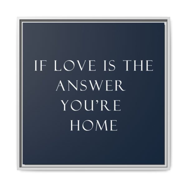 Home Wall Art, Love Quote Canvas Print, Framed Inspirational Decor, Gift for Couples, Housewarming Decoration, Meaningful Home Accent