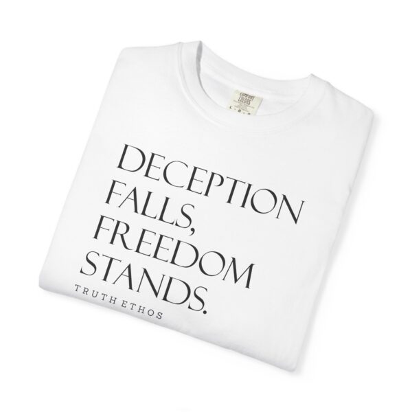 Unisex Truth Ethos - Deception Falls, Freedom Stands | Facism Resistance Tshirt